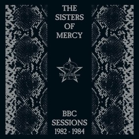 The Sisters of Mercy - BBC Sessions 1982-1984