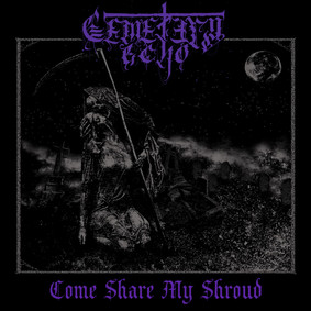 Cemetry Echo - Come Share My Shroud