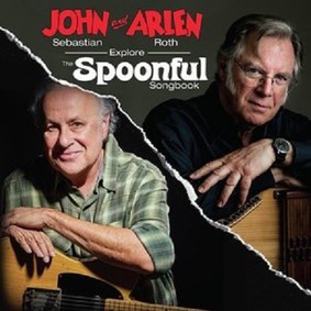 John Sebastian & Arlen Roth - Explore the Spoonful Songbook