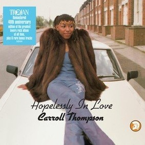 Carroll Thompson - Hopelessly in Love (40th Anniversary Expanded Edition)