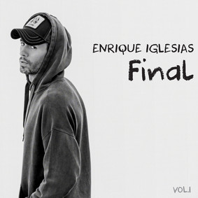 Enrique Iglesias - Final Vol. 1