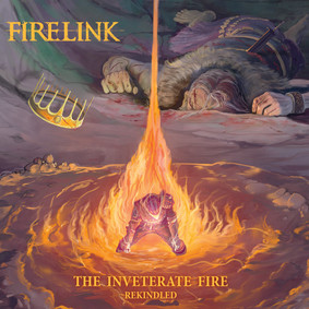 Firelink - The Inveterate Fire: Rekindled