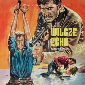 Wojciech Kilar - Wilcze echa