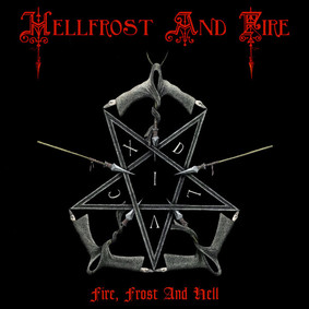 Hellfrost And Fire - Fire, Frost And Hell