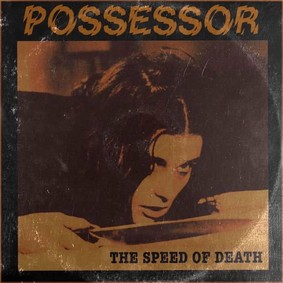Possessor - The Speed Of Death [EP]