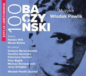 Włodek Pawlik - Baczyński 100