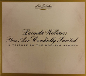 Lucinda Williams - Lu's Jukebox Vol. 6 You Are Cordially Invited A Tribute To The Rolling Stones