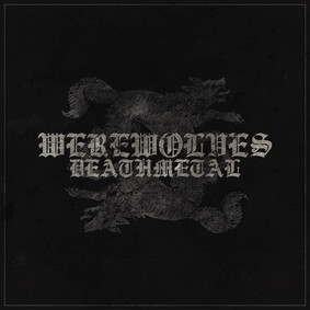 Werewolves - Deathmetal [EP]