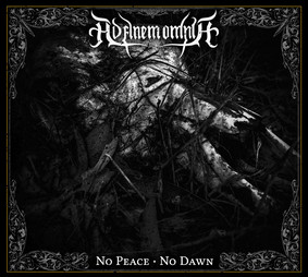 Ad Finem Omnia - No Peace - No Dawn