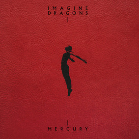 Imagine Dragons - Mercury Acts 1&2