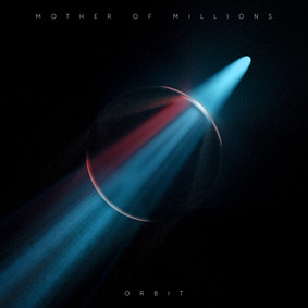 Mother Of Millions - Orbit [EP]
