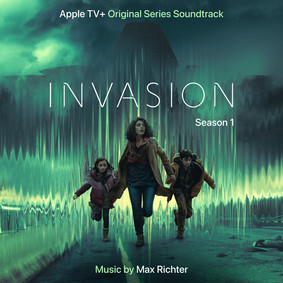 Max Richter - Invasion (Apple TV+ Original Series Soundtrack)