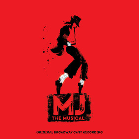 Michael Jackson - MJ The Musical (Original Broadway Cast Recording)