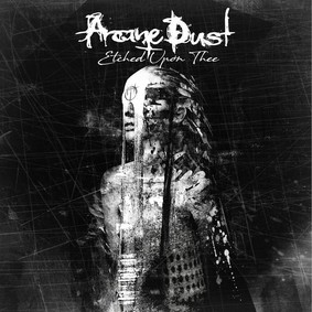 Arcane Dust - Etched Upon Thee