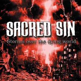 Sacred Sin - Storms Over The Dying World