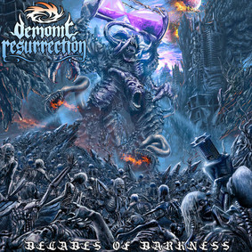 Demonic Resurrection - Decades Of Darkness