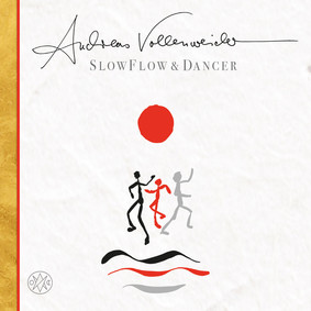 Andreas Vollenweider - Slow Flow Dancer