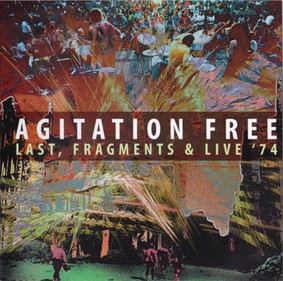 Agitation Free - Last Fragments Live 74 Live At Kesselhaus Berlin 2013