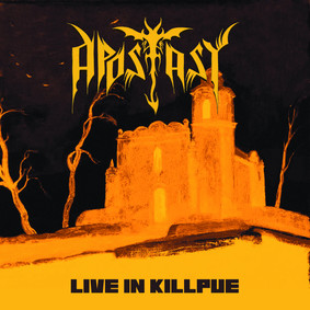 Apostasy - Live In Killpué [Live]
