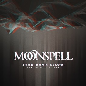 Moonspell - From Down Below - Live 80 Meters Deep [Live]