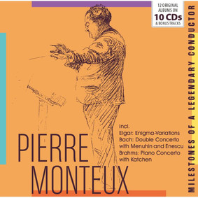 Pierre Monteux - Milestones Of A Legendary Conductor