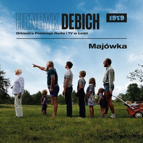 Henryk Debich - Majówka