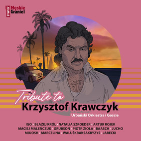 Various Artists - Tribute to Krzysztof Krawczyk. Urbański Orkiestra i goście