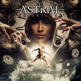 Astral Experience - Clepsidra Pt. 1: Esclavos Del Tiempo [EP]