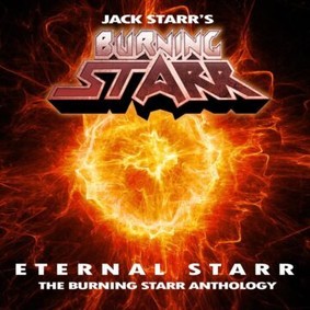 Jack Starr's Burning Starr - Eternal Starr - The Burning Starr Anthology