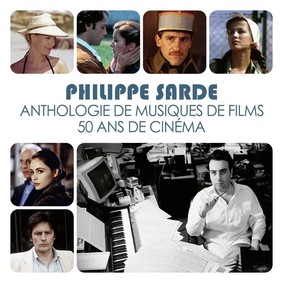 Philippe Sarde - Anthologie De Musiques De Films. 50 Ans De Cinéma