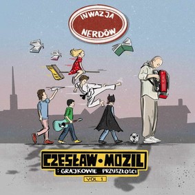 Czesław Mozil i Grajkowie Przyszłości - Inwazja Nerdów. Volume 1
