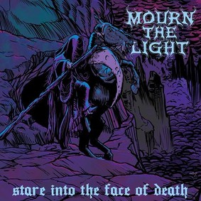 Mourn The Light - Stare Into The Face Of Death [EP]