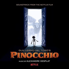 Alexandre Desplat - Pinocchio (Soundtrack From The Netflix Film)