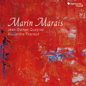 Jean-Guihen Queyras, Alexandre Tharaud - Marin Marais: Folies d'Espagne La Rêveuse & Other Works