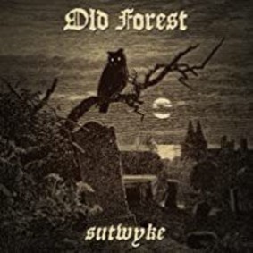 Old Forest - Sutwyke