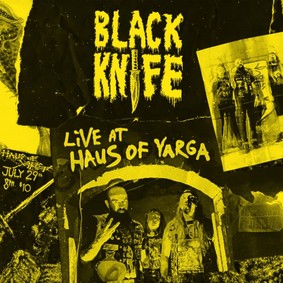 Black Knife - Live At Haus Of Yarga [Live]