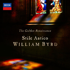 Stile Antico - Golden Ranaissance William Byrd