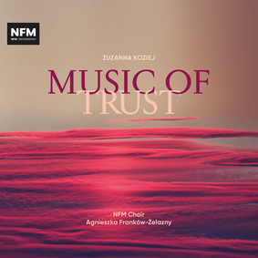 Zuzanna Koziej - Music of Trust