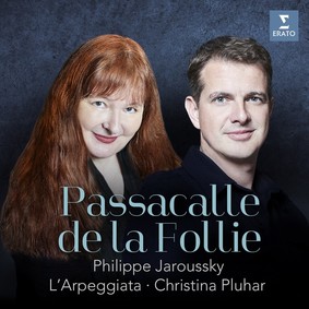 Christina Pluhar, L'Arpeggiata, Philippe Jaroussky - Passacalle de la Follie