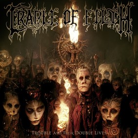 Cradle Of Filth - Trouble And Their Double Lives [Live]