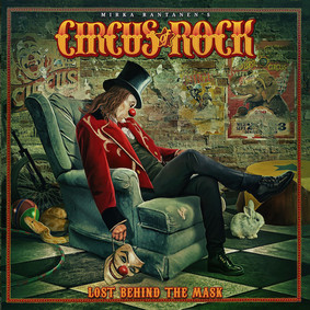 Circus Of Rock - Lost Behind The Mask