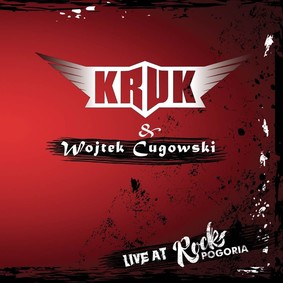 Kruk, Wojciech Cugowski - Live At Rock Pogoria