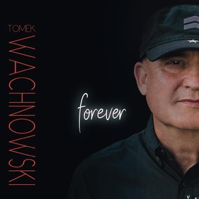 Tomek Wachnowski - Forever