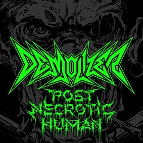 Demolizer - Post Necrotic Human