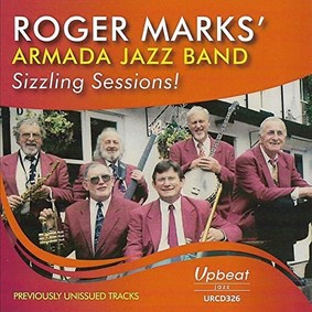 Roger Marks Armada Jazz Band - Sizzling Sessions