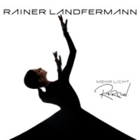 Rainer Landfermann - Mehr Licht [EP]