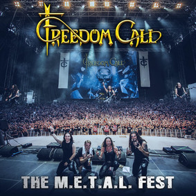 Freedom Call - The M.E.T.A.L. Fest [Live]