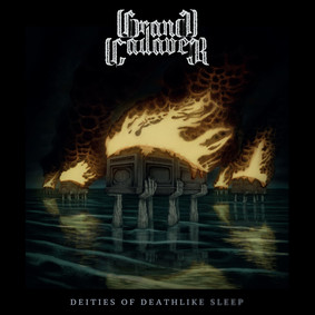 Grand Cadaver - Deities Of Deathlike Sleep