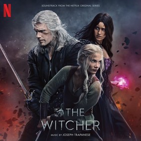 Joseph Trapanese - The Witcher: Season 3 (Soundtrack from the Netflix Original Series)