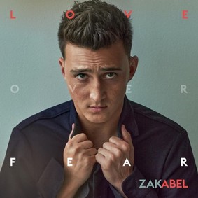 Zak Abel - Love Over Fear
